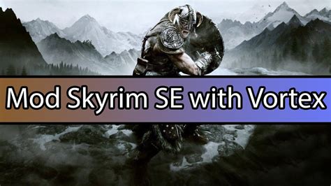 skse vortex|How to Install SKSE SE with Vortex : r/skyrimmods